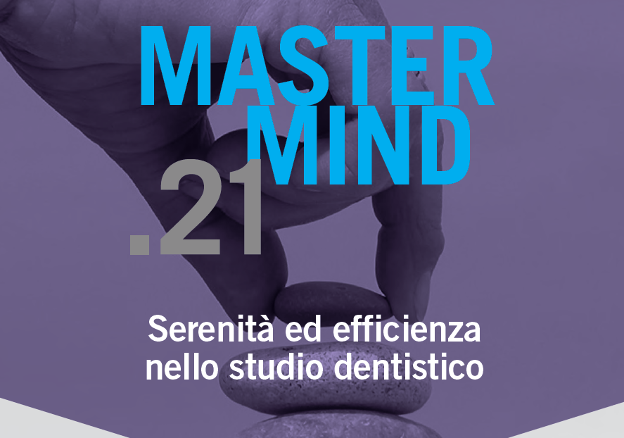 Course Image MASTERMIND 2021 - Serenità ed efficienza nello studio dentistico